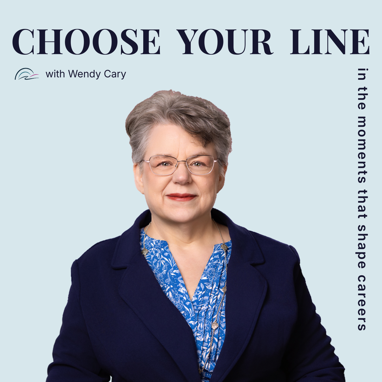 Choose Your Line -- in the moments that shape careers